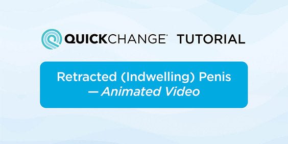 Incontinence Video Tutorial - How to Change an Indwelling or Retracted Penis in three Steps (in less than :60 seconds) - QuickChange Men's Incontinence Wrap